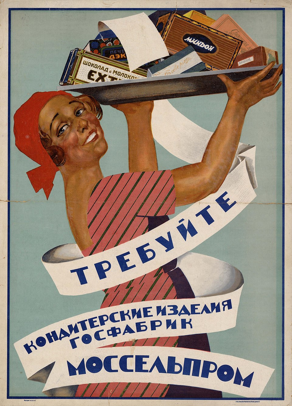 Cartaz publicitário soviético da Mosselprom, promovendo produtos de confeitaria das fábricas estatais. Moscou, 1928. Crédito: Artista desconhecido – Biblioteca Estatal da Rússia, Domínio Público, via Wikimedia Commons.